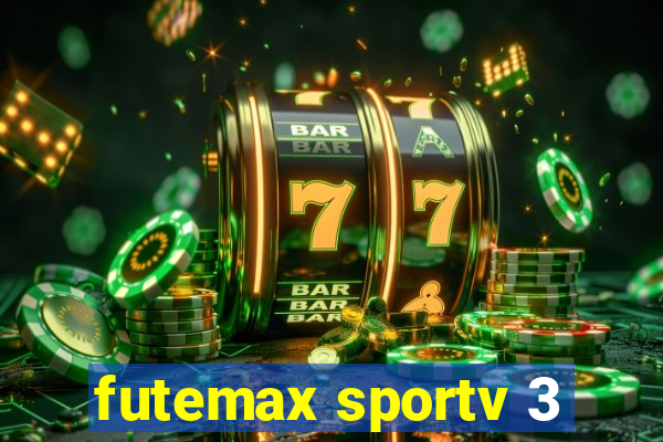 futemax sportv 3